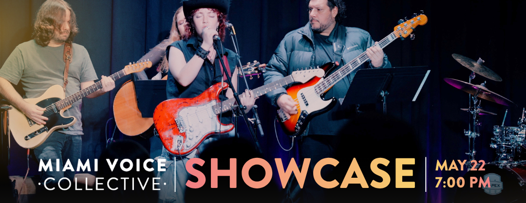 Miami Voice Collective May Showcase